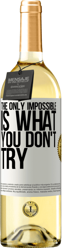 29,95 € Free Shipping | White Wine WHITE Edition The only impossible is what you don't try White Label. Customizable label Young wine Harvest 2024 Verdejo