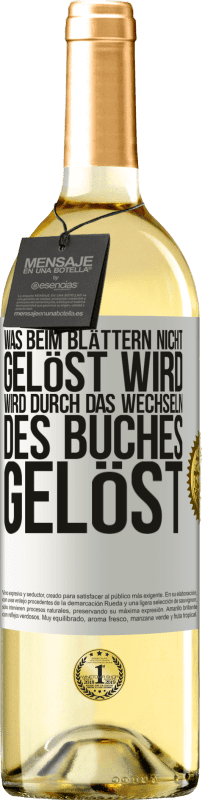 29,95 € Kostenloser Versand | Weißwein WHITE Ausgabe Was beim Blättern nicht gelöst wird, wird durch das Wechseln des Buches gelöst Weißes Etikett. Anpassbares Etikett Junger Wein Ernte 2024 Verdejo