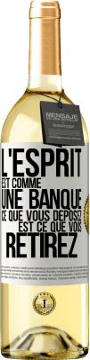 29,95 € Envoi gratuit | Vin blanc Édition WHITE L'esprit est comme une banque. Ce que vous déposez est ce que vous retirez Étiquette Blanche. Étiquette personnalisable Vin jeune Récolte 2024 Verdejo