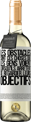 29,95 € Envoi gratuit | Vin blanc Édition WHITE Les obstacles sont ces choses que les gens voient lorsqu'ils arrêtent de regarder leurs objectifs Étiquette Blanche. Étiquette personnalisable Vin jeune Récolte 2024 Verdejo