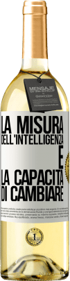 29,95 € Spedizione Gratuita | Vino bianco Edizione WHITE La misura dell'intelligenza è la capacità di cambiare Etichetta Bianca. Etichetta personalizzabile Vino giovane Raccogliere 2023 Verdejo