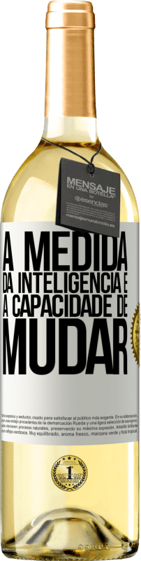 29,95 € Envio grátis | Vinho branco Edição WHITE A medida da inteligência é a capacidade de mudar Etiqueta Branca. Etiqueta personalizável Vinho jovem Colheita 2024 Verdejo