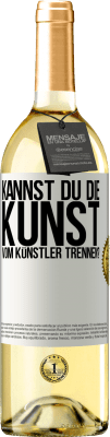 29,95 € Kostenloser Versand | Weißwein WHITE Ausgabe Kannst du die Kunst vom Künstler trennen? Weißes Etikett. Anpassbares Etikett Junger Wein Ernte 2024 Verdejo