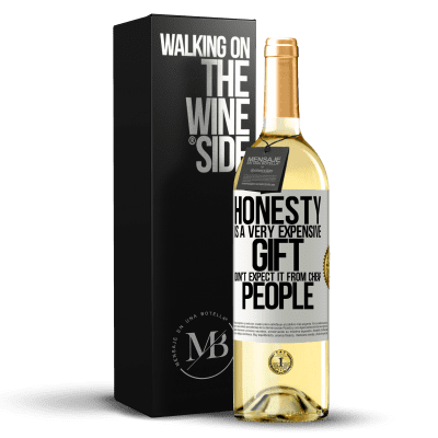 «诚实是非常昂贵的礼物。不要指望便宜的人» WHITE版