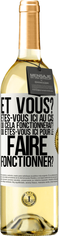 29,95 € Envoi gratuit | Vin blanc Édition WHITE Et vous? Êtes-vous ici au cas où cela fonctionnerait? Ou êtes-vous ici pour le faire fonctionner? Étiquette Blanche. Étiquette personnalisable Vin jeune Récolte 2024 Verdejo