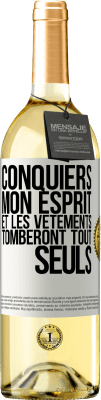 29,95 € Envoi gratuit | Vin blanc Édition WHITE Conquiers mon esprit et les vêtements tomberont tout seuls Étiquette Blanche. Étiquette personnalisable Vin jeune Récolte 2023 Verdejo