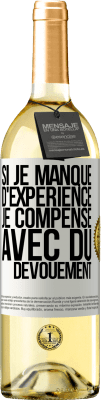 29,95 € Envoi gratuit | Vin blanc Édition WHITE Si je manque d'expérience, je compense avec du dévouement Étiquette Blanche. Étiquette personnalisable Vin jeune Récolte 2024 Verdejo