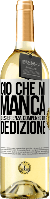 29,95 € Spedizione Gratuita | Vino bianco Edizione WHITE Ciò che mi manca di esperienza compenso con dedizione Etichetta Bianca. Etichetta personalizzabile Vino giovane Raccogliere 2024 Verdejo