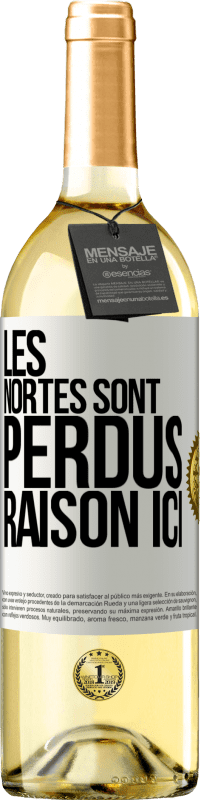 29,95 € Envoi gratuit | Vin blanc Édition WHITE Les Nortes sont perdus. Raison ici Étiquette Blanche. Étiquette personnalisable Vin jeune Récolte 2024 Verdejo