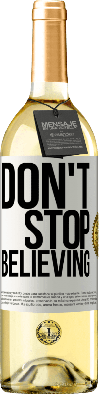 29,95 € Spedizione Gratuita | Vino bianco Edizione WHITE Don't stop believing Etichetta Bianca. Etichetta personalizzabile Vino giovane Raccogliere 2023 Verdejo
