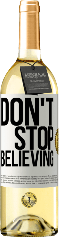 29,95 € Spedizione Gratuita | Vino bianco Edizione WHITE Don't stop believing Etichetta Bianca. Etichetta personalizzabile Vino giovane Raccogliere 2024 Verdejo