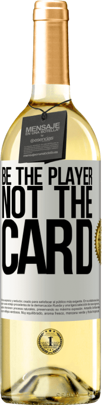 29,95 € Free Shipping | White Wine WHITE Edition Be the player, not the card White Label. Customizable label Young wine Harvest 2024 Verdejo