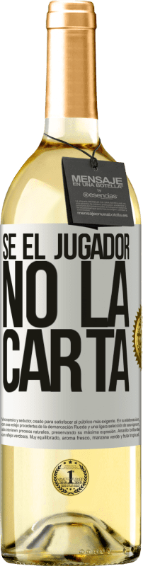 29,95 € Envío gratis | Vino Blanco Edición WHITE Sé el jugador, no la carta Etiqueta Blanca. Etiqueta personalizable Vino joven Cosecha 2024 Verdejo