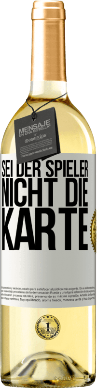 29,95 € Kostenloser Versand | Weißwein WHITE Ausgabe Sei der Spieler, nicht die Karte Weißes Etikett. Anpassbares Etikett Junger Wein Ernte 2024 Verdejo