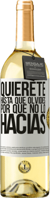 29,95 € Envío gratis | Vino Blanco Edición WHITE Quiérete, hasta que olvides por qué no lo hacías Etiqueta Blanca. Etiqueta personalizable Vino joven Cosecha 2024 Verdejo