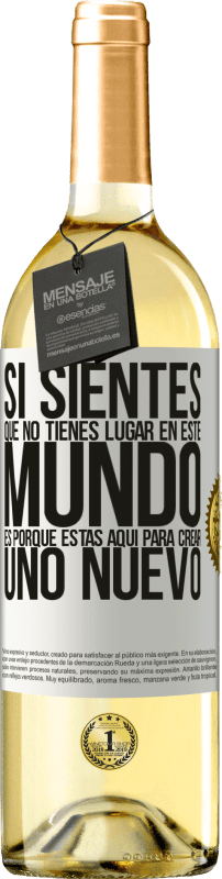 29,95 € Envío gratis | Vino Blanco Edición WHITE Si sientes que no tienes lugar en este mundo, es porque estás aquí para crear uno nuevo Etiqueta Blanca. Etiqueta personalizable Vino joven Cosecha 2024 Verdejo