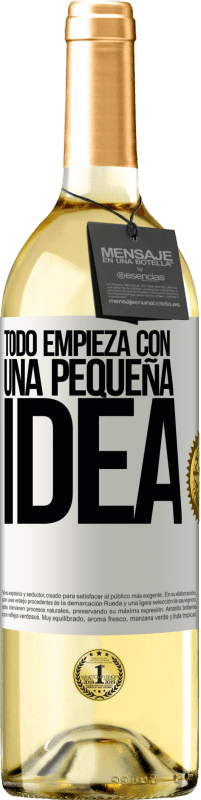 29,95 € Envío gratis | Vino Blanco Edición WHITE Todo empieza con una pequeña idea Etiqueta Blanca. Etiqueta personalizable Vino joven Cosecha 2024 Verdejo