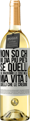 29,95 € Spedizione Gratuita | Vino bianco Edizione WHITE Non so chi mi dia più pietà, se quelli che inventano le cose nella mia vita o quelli che le credono Etichetta Bianca. Etichetta personalizzabile Vino giovane Raccogliere 2024 Verdejo