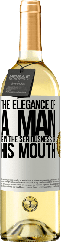29,95 € Free Shipping | White Wine WHITE Edition The elegance of a man is in the seriousness of his mouth White Label. Customizable label Young wine Harvest 2023 Verdejo