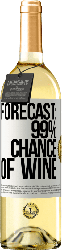 29,95 € Free Shipping | White Wine WHITE Edition Forecast: 99% chance of wine White Label. Customizable label Young wine Harvest 2023 Verdejo