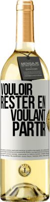 29,95 € Envoi gratuit | Vin blanc Édition WHITE Vouloir rester en voulant partir Étiquette Blanche. Étiquette personnalisable Vin jeune Récolte 2024 Verdejo