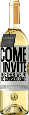 29,95 € 免费送货 | 白葡萄酒 WHITE版 来吧，我邀请，我们共同承担后果 白标. 可自定义的标签 青年酒 收成 2025 Verdejo