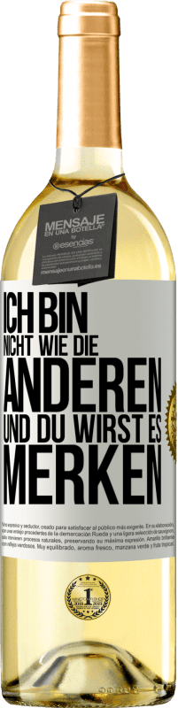 29,95 € Kostenloser Versand | Weißwein WHITE Ausgabe Ich bin nicht wie die anderen, und du wirst es merken Weißes Etikett. Anpassbares Etikett Junger Wein Ernte 2024 Verdejo