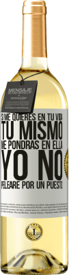 29,95 € Envío gratis | Vino Blanco Edición WHITE Si me quieres en tu vida, tú mismo me pondrás en ella. Yo no pelearé por un puesto Etiqueta Blanca. Etiqueta personalizable Vino joven Cosecha 2025 Verdejo