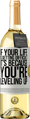 29,95 € Free Shipping | White Wine WHITE Edition If your life is getting difficult, it's because you're leveling up White Label. Customizable label Young wine Harvest 2025 Verdejo