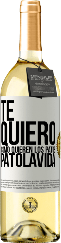 29,95 € Envio grátis | Vinho branco Edição WHITE TE QUIERO, como quieren los patos. PATOLAVIDA Etiqueta Branca. Etiqueta personalizável Vinho jovem Colheita 2024 Verdejo