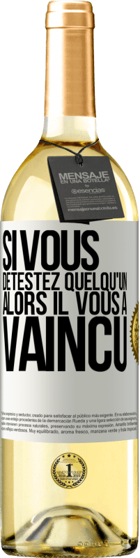 29,95 € Envoi gratuit | Vin blanc Édition WHITE Si vous détestez quelqu'un, alors il vous a vaincu Étiquette Blanche. Étiquette personnalisable Vin jeune Récolte 2024 Verdejo