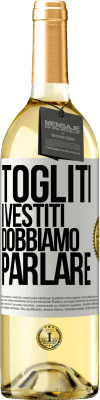 29,95 € Spedizione Gratuita | Vino bianco Edizione WHITE Togliti i vestiti, dobbiamo parlare Etichetta Bianca. Etichetta personalizzabile Vino giovane Raccogliere 2023 Verdejo