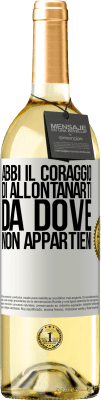 29,95 € Spedizione Gratuita | Vino bianco Edizione WHITE Abbi il coraggio di allontanarti da dove non appartieni Etichetta Bianca. Etichetta personalizzabile Vino giovane Raccogliere 2024 Verdejo