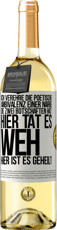 29,95 € Kostenloser Versand | Weißwein WHITE Ausgabe Ich verehre die poetische Ambivalenz einer Narbe, die zwei Botschaften hat: Hier tat es weh, hier ist es geheilt Weißes Etikett. Anpassbares Etikett Junger Wein Ernte 2024 Verdejo