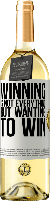 29,95 € Бесплатная доставка | Белое вино Издание WHITE Победа - это еще не все, но желание выиграть Белая этикетка. Настраиваемая этикетка Молодое вино Урожай 2023 Verdejo