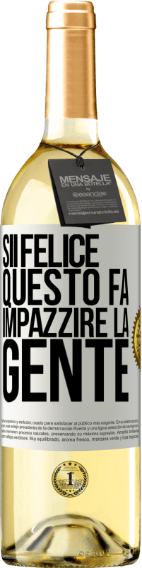 29,95 € Spedizione Gratuita | Vino bianco Edizione WHITE Sii felice Questo fa impazzire la gente Etichetta Bianca. Etichetta personalizzabile Vino giovane Raccogliere 2024 Verdejo