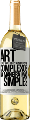 29,95 € Envio grátis | Vinho branco Edição WHITE ART A expressão dos pensamentos mais complexos da maneira mais simples Etiqueta Branca. Etiqueta personalizável Vinho jovem Colheita 2024 Verdejo