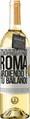 29,95 € Envío gratis | Vino Blanco Edición WHITE Tienes esa paz previa a la guerra que pone nerviosos a los valientes, que convierte en salvajes a los cobardes. Roma Etiqueta Blanca. Etiqueta personalizable Vino joven Cosecha 2024 Verdejo