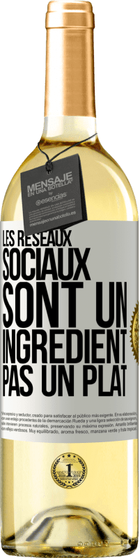 29,95 € Envoi gratuit | Vin blanc Édition WHITE Les réseaux sociaux sont un ingrédient pas un plat Étiquette Blanche. Étiquette personnalisable Vin jeune Récolte 2024 Verdejo