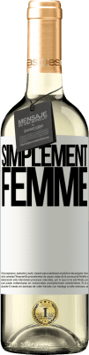 29,95 € Envoi gratuit | Vin blanc Édition WHITE Simplement femme Étiquette Blanche. Étiquette personnalisable Vin jeune Récolte 2023 Verdejo