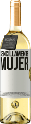 29,95 € Envío gratis | Vino Blanco Edición WHITE Sencillamente mujer Etiqueta Blanca. Etiqueta personalizable Vino joven Cosecha 2023 Verdejo