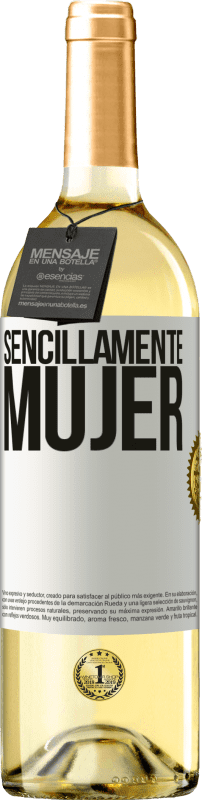 29,95 € Envío gratis | Vino Blanco Edición WHITE Sencillamente mujer Etiqueta Blanca. Etiqueta personalizable Vino joven Cosecha 2024 Verdejo