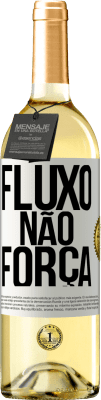 29,95 € Envio grátis | Vinho branco Edição WHITE Fluxo, não força Etiqueta Branca. Etiqueta personalizável Vinho jovem Colheita 2024 Verdejo