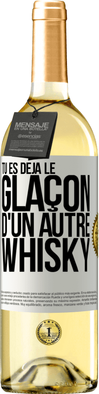 29,95 € Envoi gratuit | Vin blanc Édition WHITE Tu es déjà le glaçon d'un autre whisky Étiquette Blanche. Étiquette personnalisable Vin jeune Récolte 2023 Verdejo