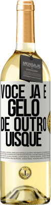 29,95 € Envio grátis | Vinho branco Edição WHITE Você já é gelo de outro uísque Etiqueta Branca. Etiqueta personalizável Vinho jovem Colheita 2023 Verdejo