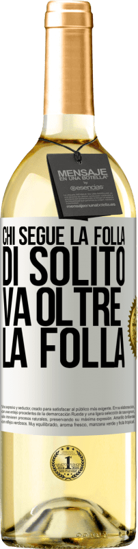 29,95 € Spedizione Gratuita | Vino bianco Edizione WHITE Chi segue la folla, di solito va oltre la folla Etichetta Bianca. Etichetta personalizzabile Vino giovane Raccogliere 2024 Verdejo