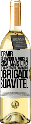 29,95 € Envio grátis | Vinho branco Edição WHITE Dormir cheirando a você é a coisa mais linda que aconteceu comigo hoje. Obrigado Suavitel Etiqueta Branca. Etiqueta personalizável Vinho jovem Colheita 2023 Verdejo