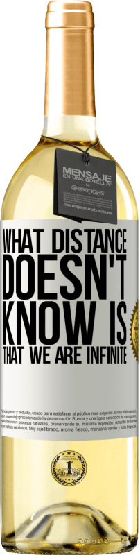 29,95 € Free Shipping | White Wine WHITE Edition What distance does not know is that we are infinite White Label. Customizable label Young wine Harvest 2024 Verdejo