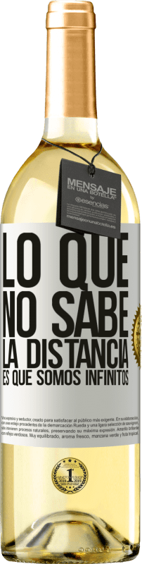 29,95 € Envío gratis | Vino Blanco Edición WHITE Lo que no sabe la distancia es que somos infinitos Etiqueta Blanca. Etiqueta personalizable Vino joven Cosecha 2024 Verdejo