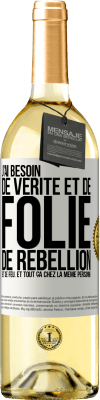 29,95 € Envoi gratuit | Vin blanc Édition WHITE J'ai besoin de vérité et de folie, de rébellion et de feu. Et tout ça chez la même personne Étiquette Blanche. Étiquette personnalisable Vin jeune Récolte 2025 Verdejo
